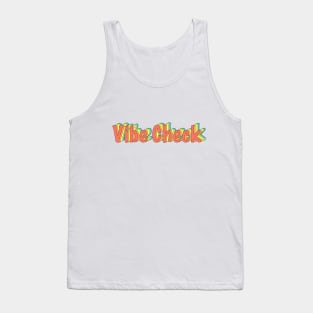 Vibe Check Tee Tank Top